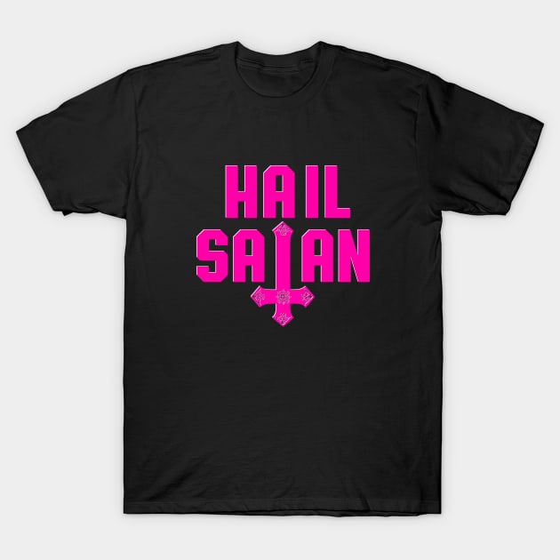 Hail Satan | Hot Pink on Black | Satanic T-Shirt by WearSatan